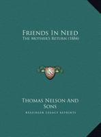 Friends in Need: The Mother's Return 1104057689 Book Cover