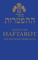 Das Buch der Haftarot: eine deutsche Übersetzung 374311545X Book Cover