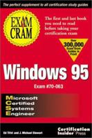 MCSE Windows 95 Exam Cram (Revision): Exam: 70-064 1576102254 Book Cover
