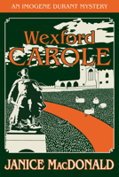 Wexford Carol (Imogene Durant Mysteries) 088801807X Book Cover