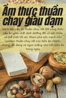 Ẩm thực thuần chay giàu đạm 1783571985 Book Cover