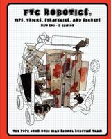 Ftc Robotics: Tips, Tricks, Strategies, and Secrets 1451576927 Book Cover