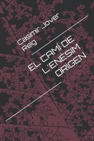 EL CAMÍ DE L'ENÈSIM ORIGEN (Catalan Edition) B09NGRX7B7 Book Cover