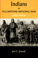 Indians In Yellowstone National Park 0874807247 Book Cover