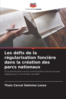Les défis de la régularisation foncière dans la création des parcs nationaux: Et la planification environnementale comme moyen adéquat pour minimiser ces défis 6205838745 Book Cover