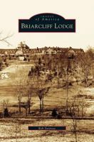 Briarcliff Lodge (Images of America: New York) 0738536202 Book Cover