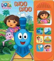 Dora the Explorer - Choo Choo (Play-a-Sound) 078538278X Book Cover