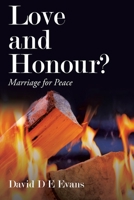 Love and Honour?: Marriage for Peace 1982290730 Book Cover