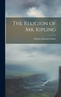 The Religion of Mr. Kipling 1022131265 Book Cover