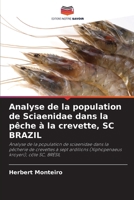 Analyse de la population de Sciaenidae dans la pêche à la crevette, SC BRAZIL (French Edition) 6207411269 Book Cover