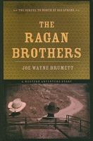 The Ragan Brothers: A Western Adventure Story 1617398500 Book Cover