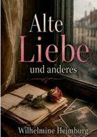 Alte Liebe und anderes (German Edition) 2322844284 Book Cover