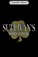 Composition Notebook: Sullivan's Irish Pub Vintage Irish Journal/Notebook Blank Lined Ruled 6x9 100 Pages 1661664709 Book Cover