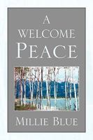 A Welcome Peace 1441521143 Book Cover