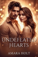 Undefeated Hearts B0DQ3YX8K1 Book Cover