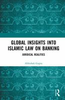 Global Insights into Islamic Law on Banking: Juridical Realities 1032756004 Book Cover