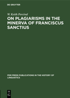On Plagiarisms in the Minerva of Franciscus Sanctius 3112330196 Book Cover