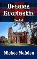 Dreams Everlastin' (Everlastin' Series Book 6) 1494749580 Book Cover