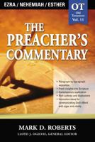 The Preacher's Commentary - Vol. 11 - Ezra, Nehemiah, Esther 0785247858 Book Cover