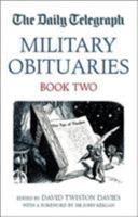 The Daily Telegraph Book of Military Obituaries: Book Two 1904943608 Book Cover