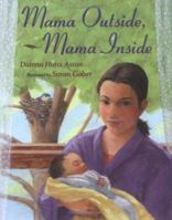 Mama Outside, Mama Inside 0805077162 Book Cover