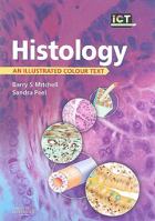 Histology E-Book: An Illustrated Colour Text 0443068534 Book Cover