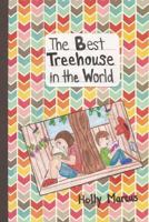 The Best Treehouse in the World 1537132032 Book Cover