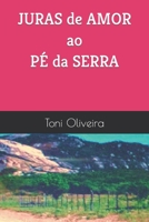 Juras de Amor Ao Pé Da Serra B0C2RX8MTH Book Cover