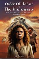 Order of Nehor & The Visionary: The Prophecy to fulfil 1968260102 Book Cover