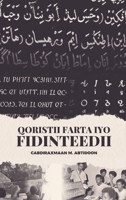 Qoristii Farta iyo Fidinteedii (Somali Edition) 1912411792 Book Cover