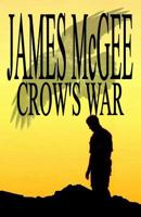 Crow's War 1499292171 Book Cover