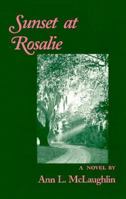 Sunset at Rosalie: A Novel 098630607X Book Cover
