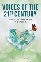 Voices of the 21st Century: Women Transforming the World 1957013397 Book Cover