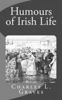 Humours of Irish life; 1362803510 Book Cover