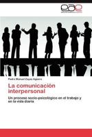 La Comunicacion Interpersonal 384548473X Book Cover