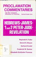 Hebrews, James, 1 and 2 Peter, Jude, Revelation 0800605845 Book Cover