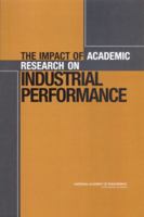 The Impact of Academic Research on Industrial Performance 0309089735 Book Cover