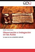 Observacion E Indagacion En Las Aulas 3659017639 Book Cover