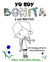 Yo Soy Bonita (I am Pretty) B088GGFJV5 Book Cover