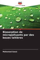 Biosorption de micropolluants par des boues laitières (French Edition) 6209505813 Book Cover