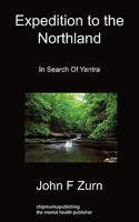 Expedition to the Northland: In Search of Yantra 184991365X Book Cover