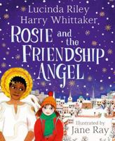 Rosie and the Friendship Angel (Guardian Angels, 3) 1529051169 Book Cover