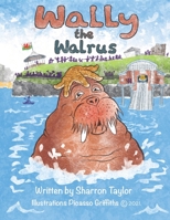 Wally the Walrus B095DLMJSP Book Cover