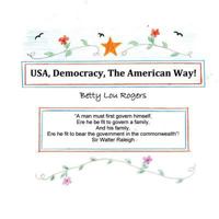 USA, Democracy, The American Way 0998522562 Book Cover