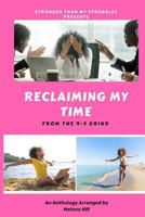 Reclaiming My Time from the 9-5 Grind 1719124221 Book Cover