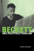 Beckett and Poststructuralism 0521052432 Book Cover