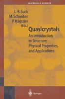 Quasicrystals: An Introduction to Structure, Physical Properties and Applications (Springer Series in Materials Science) 3642083900 Book Cover