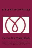 Three in One Healing Books 1530962986 Book Cover