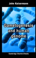 Gametogenesis and human genome: Tamil Edition (???????? ??????? 1) 1697864295 Book Cover