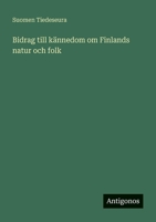 Bidrag till kännedom om Finlands natur och folk 3563903980 Book Cover